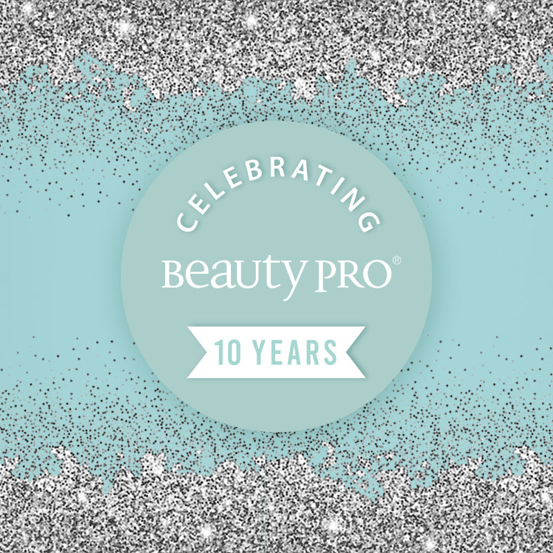 Celebrating 10 Years Of BeautyPro!